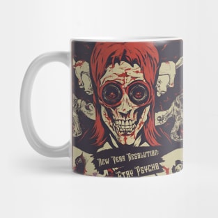 New Year Resolution:Stay Psycho Mug